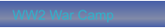 WW2 War Camp